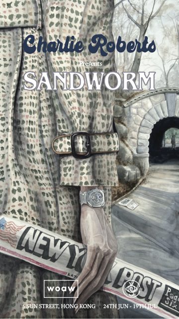 《SANDWORM》期間限定展覽|專訪藝術家Charlie Roberts及WOAW Gallery主理人Kevin Poon